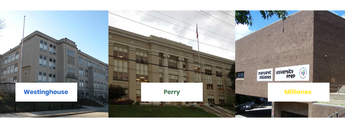 Collage photo showing exterior buildings of Westinghouse, Perry, and Milliones schools